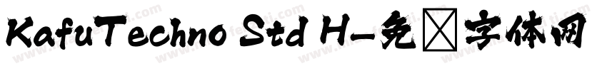 KafuTechno Std H字体转换